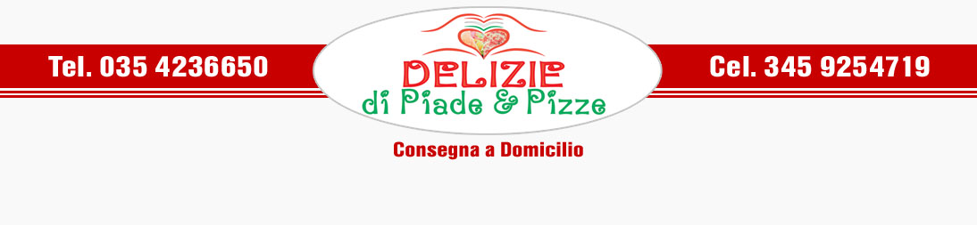 Delizie di Piade e Pizze - Pizzeria asporto Bergamo